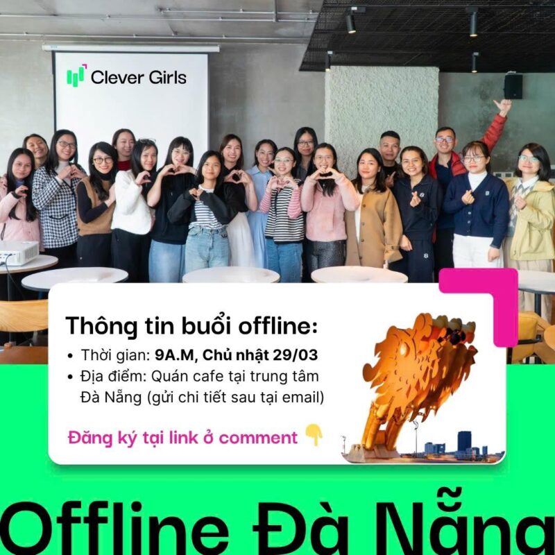 Offline Clever Girls tại Đà Nẵng