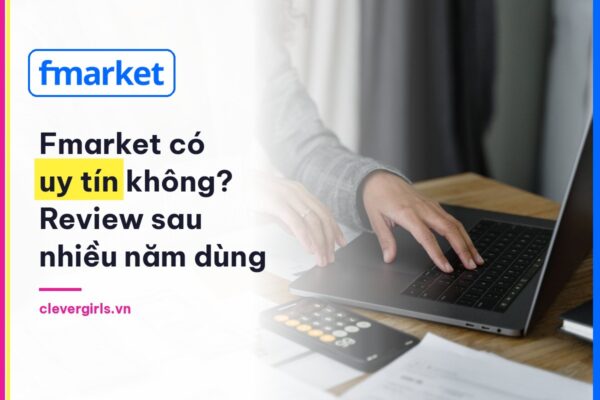 Fmarket có uy tín không? Review sau nhiều năm dùng